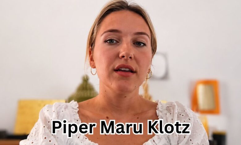 Piper Maru Klotz